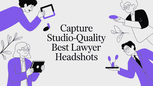 Capture Studio-Quality Best Lawyer Headshots cover image