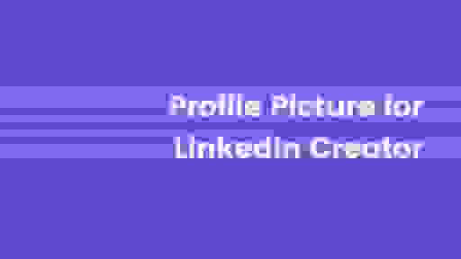6 Best Profile Picture for LinkedIn Creators HONESTLY RATED cover image