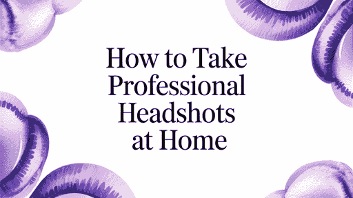 How to Take Professional Headshots at Home cover image