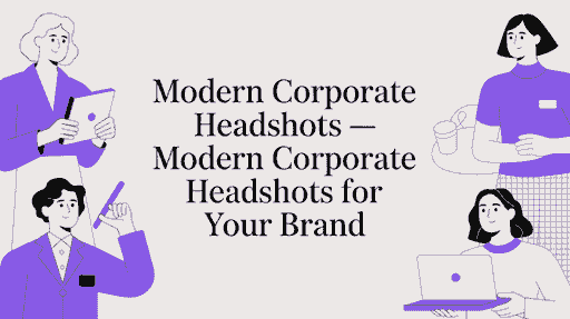 Modern Corporate Headshots — modern corporate headshots for your brand cover image